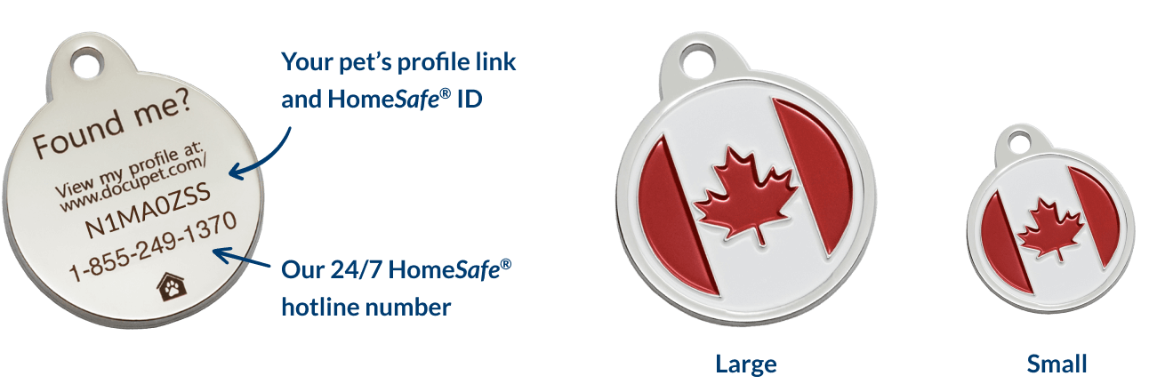 Back of dog tag with text: Found me? The front of a dog tag comes in two sizes, with the Canadian flag in red and white.